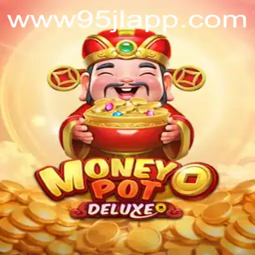 Exploring the Thrills of MoneyPotDELUXE and Its Gameplay Dynamics